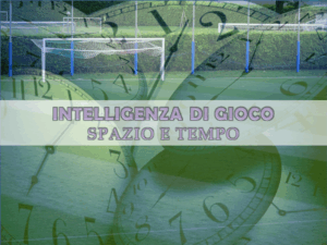 Come imparare a gestire spazio e tempo nel calcio, i parametri chiave del gioco